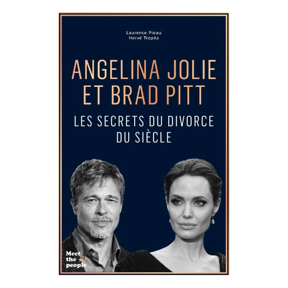 Couverture du livre "Angelina Jolie et Brad Pitt : Les secrets du divorce du siècle" de Laurence Pieau et Hervé Tropéa publié le 2 novembre aux éditions Hachette Pratique