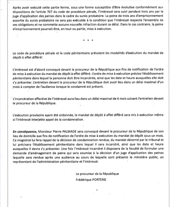 Ainsi que les date et heure auxquelles il devra s'y présenter
Pierre Palmade, communiqué de presse du procureur de la république, mise à execution de sa condamnation.