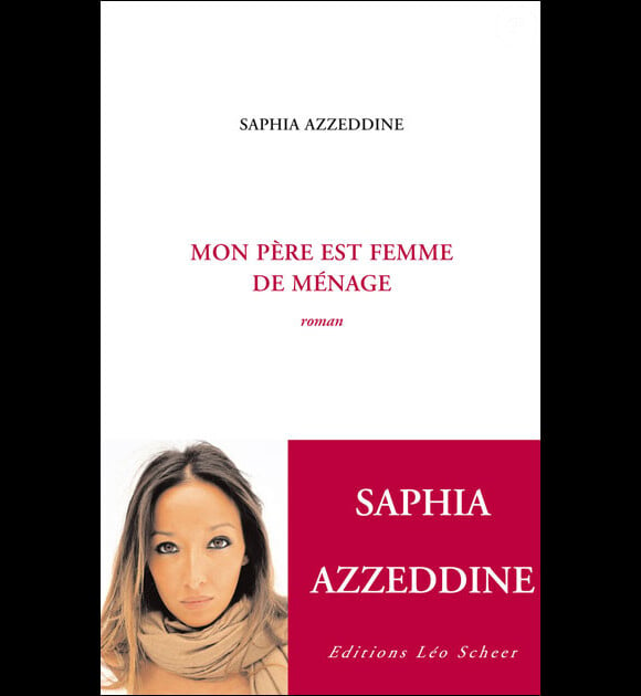 L'ouvrage de Saphia Azzeddine, Mon père est femme de ménage