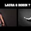 Laura et Robin ?