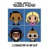 Black Eyed Peas, The Beginning (sortie : 29 novembre 2010).