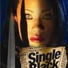 Le film d'Afida Turner, Single Black Female, sorti en 2009