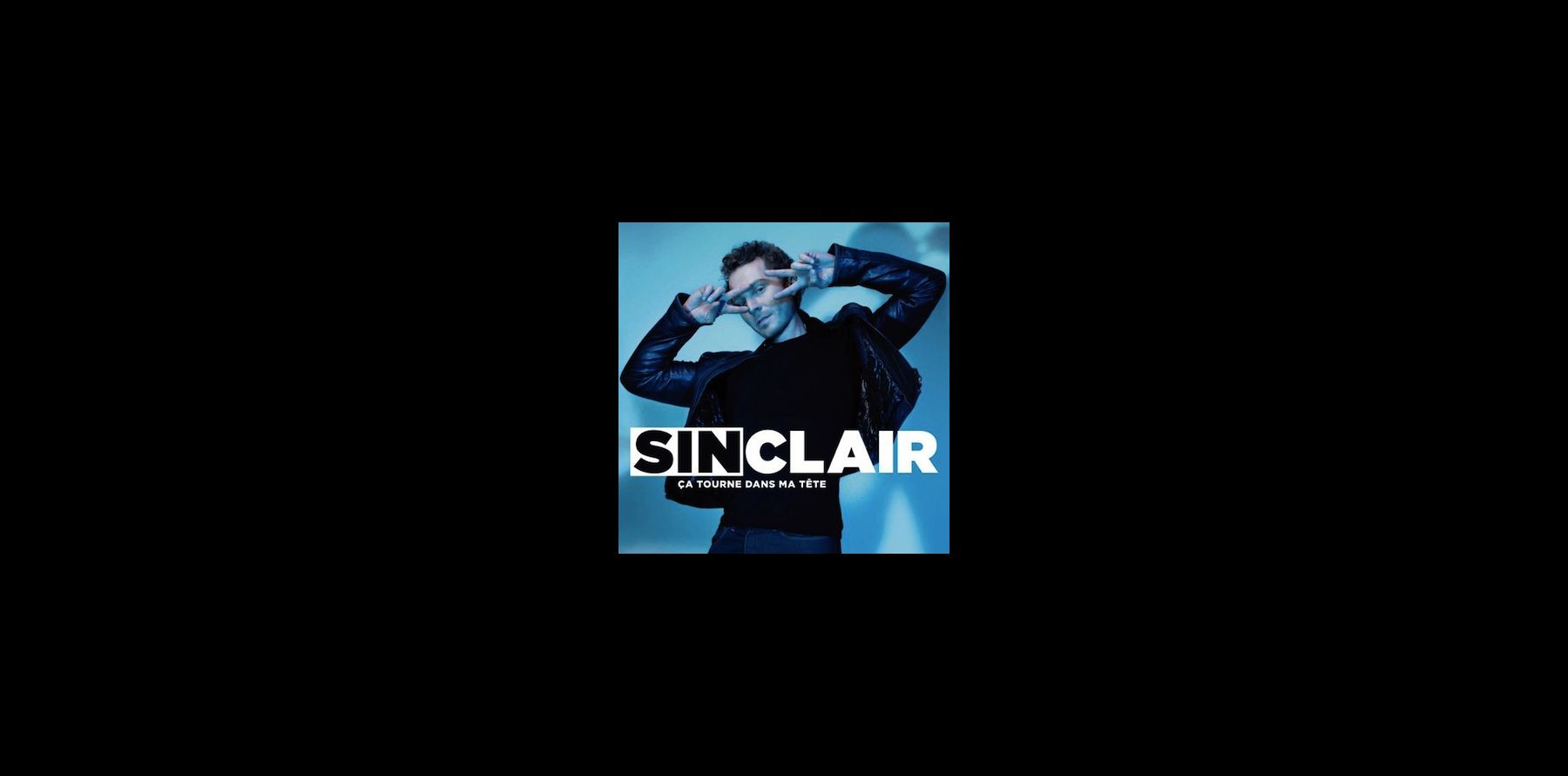 Sinclair ça Tourne Dans Ma Tête Paroles Sinclair sur le grill : Il passe l'épreuve du jury "Nouvelle Star
