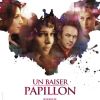 La bande-annonce du film Un baiser papillon