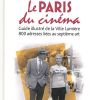 Le Paris du cinéma aux éditions Favre, de Vincent Perez et Philippe Durant