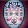 Matt Kukes, Opera Sublima.