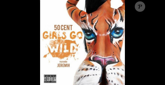 Pochette du single Girls Go Wild, de 50 Cent