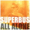 All Alone, premier extrait de Sunset, nouvel album de Superbus en 2012