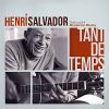 Henri Salvador - album posthume Tant de Temps - juin 2012.