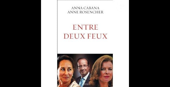 Entre deux feux, d'Anna Cabana et Anne Rosencher, Grasset, 17 euros, sortie le 29 août.