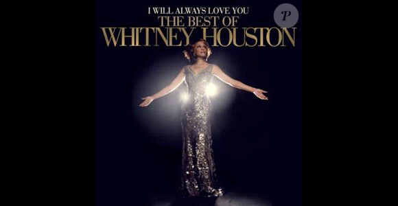 I will always love you : The best of Whitney Houston attendu le 13 novembre 2012.