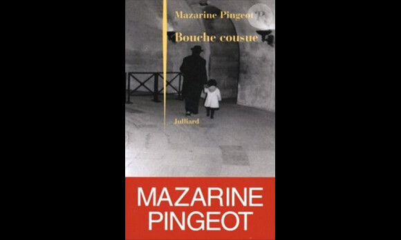 Mazarine Pingeot - Bouche Cousue - publié en 2005.