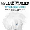 Mylène Farmer sera en tournée, intitulée Timeless, à partir du 7 septembre 2013.