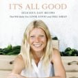 Livre de recettes de Gwyneth Paltrow intitulé  It's All Good . Le livre paraîtra au mois d'avril.
