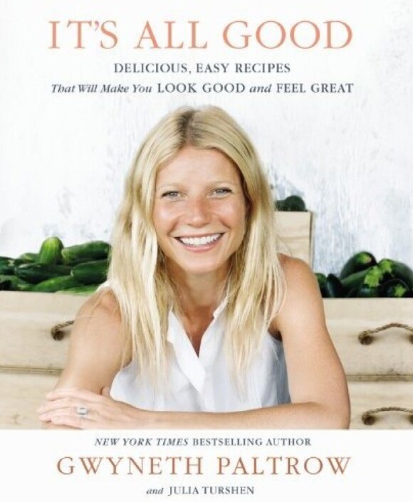 Livre de recettes de Gwyneth Paltrow intitulé It's All Good. Le livre paraîtra au mois d'avril.