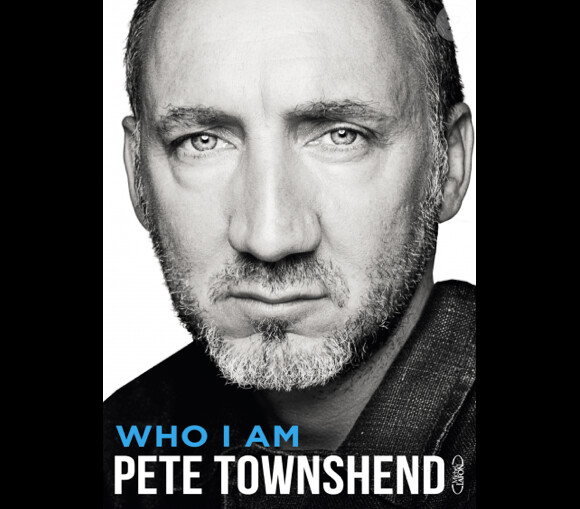 Pete Townshend - Who I Am - chez Albin Michel, 400 pages, 22,95€, le 4 avril 2013 en librairie.