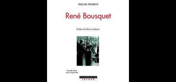 "René Bousquet" de Pascale Froment (Ed. Stock, 1994)