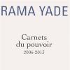 Carnets du pouvoir 2006-2013, de Rama Yade.