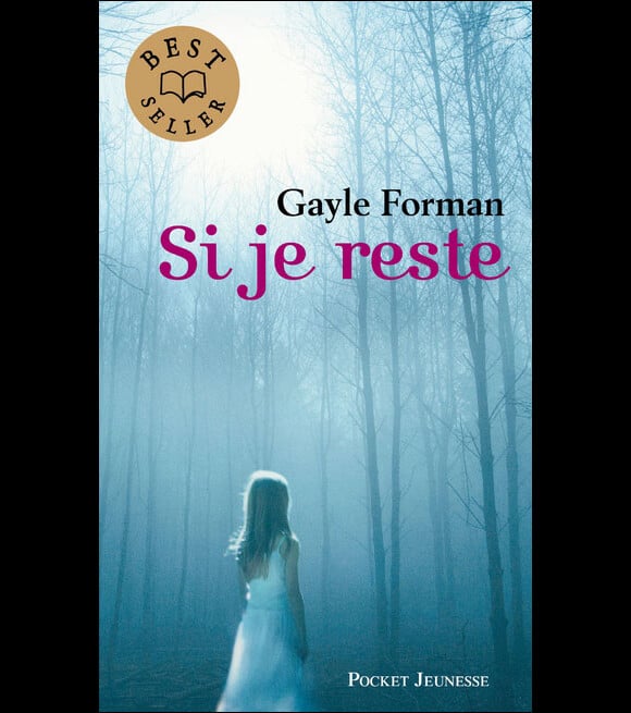 Le roman Si je reste (If I Stay) de Gayle Forman