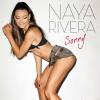 Naya Rivera a sorti son premier single intitulé Sorry.