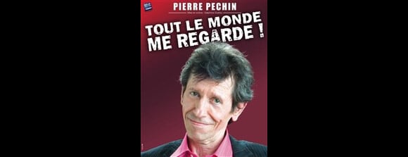 Le spectacle "Tout le monde me regarde" de Pierre Péchin en 2007.