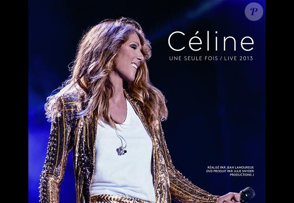 Céline Dion... une seule fois.