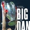 "Big Dan" , l'autobiographie de Daniel Van Buyten - juin 2014