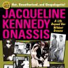 "Jacqueline Kennedy Onassis : A Life Beyond Her Wildest Dreams" de Darwin Porter et Danforth Prince, mai 2014.