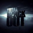Bande-annonce de "Total Blackout" bientôt sur W9.
