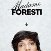 Madame Foresti, le nouveau spectacle de Florence Foresti