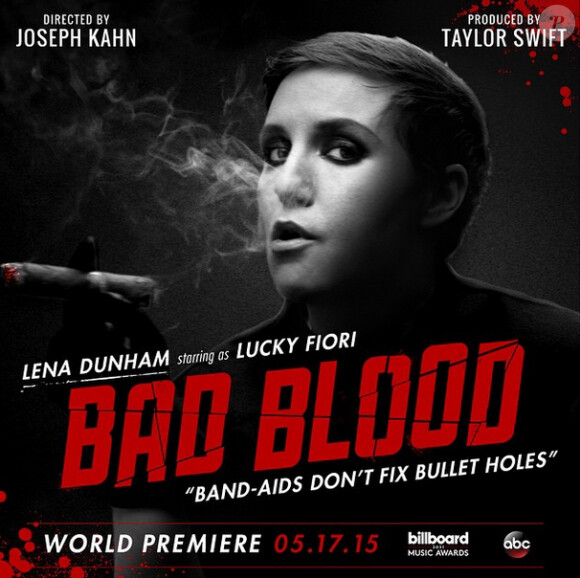 Lena Dunham sur l'une des affiches de son clip Bad Blood