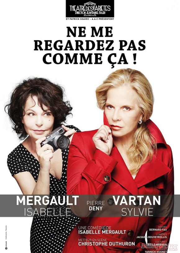"Ne me regardez pas comme ça !", de et avec Isabelle Mergault et Sylvie Vartan, au Théâtre des Variétés à Paris, à partir du 18 septembre 2015.