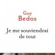 "Je me souviendrai de tout" de Guy Bedos - septembre 2015.