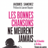 "Les bonnes chansons ne meurent jamais", de Jacques Sanchez. Novembre 2015.