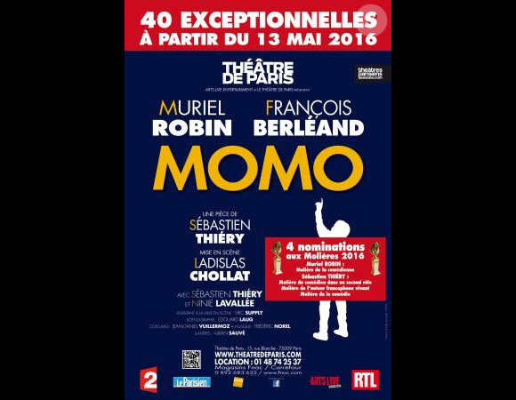 "Momo" avec François Berléand et Muriel Robin au Théâtre de Paris jusqu'au 2 juillet 2016 puis en tournée à partir de janvier 2017.