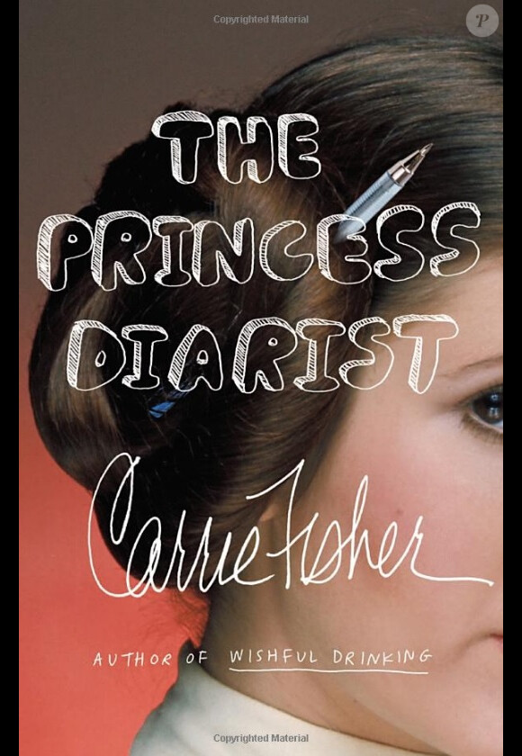 "The Princess Diarist" de Carrie Fisher, éditions Hardcover, sortie prévue le 22 novembre 2016