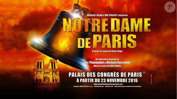 La comédie musicale "Notre Dame de Paris", au Palais des Congrès de Paris jusqu'au 8 janvier 2017 puis en tournée dans toute la France.