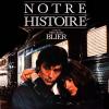 L'affiche du film "Notre Histoire" de Bertrand Blier (1984)