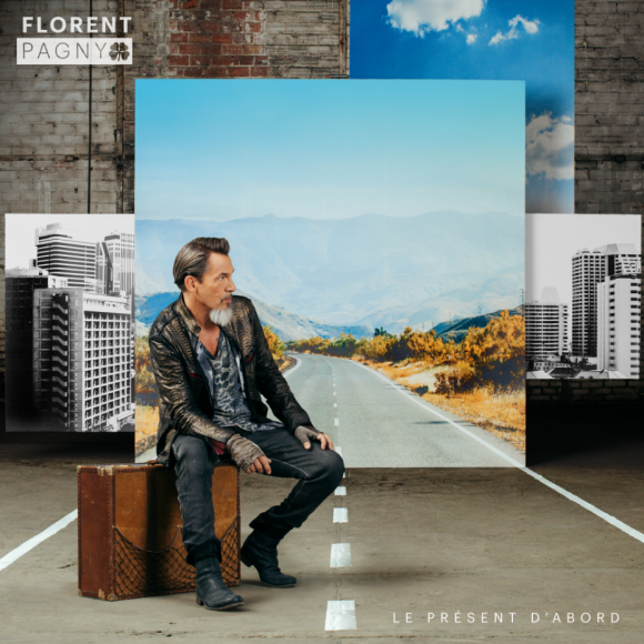 Le présent d'abord de Florent Pagny