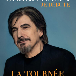 Serge Lama - Je débute - la tournée 2017-2018.