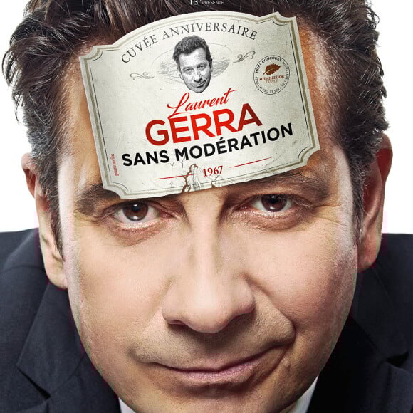 Affiche du spectacle Laurent Gerra, sans modération