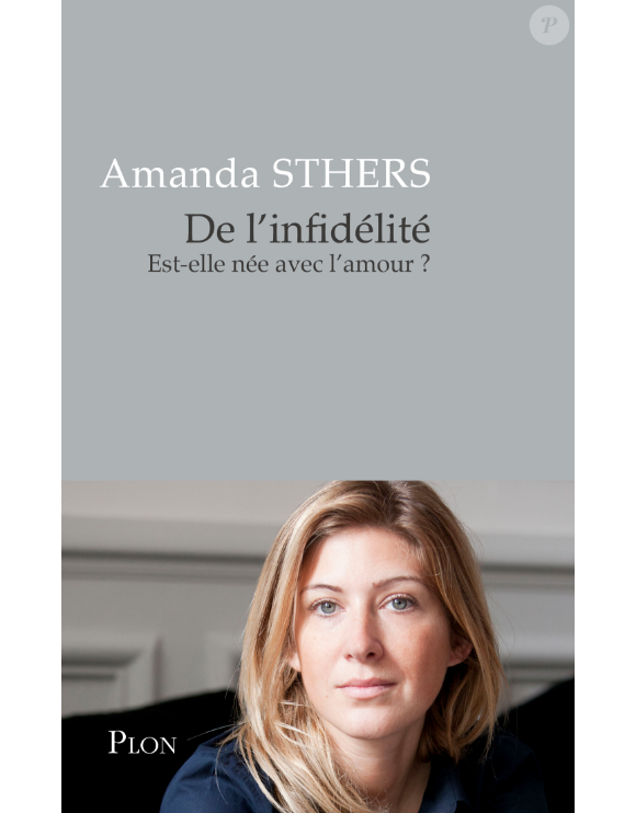 Amanda Sthers - De l'infidélité - Plon, paru le 29 mars 2018.