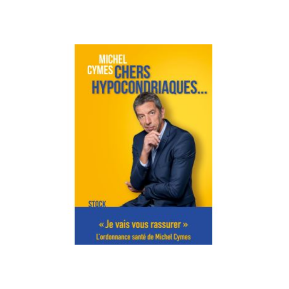 "Chers hypocondriaques", livre de Michel Cymes