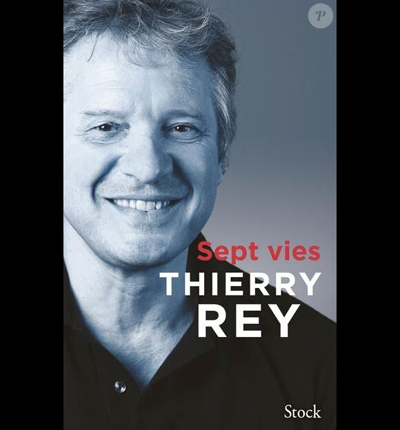 Couverture du livre "Sept vies" de Thierry Rey publié aux éditions Stock le 31 octobre 2018.