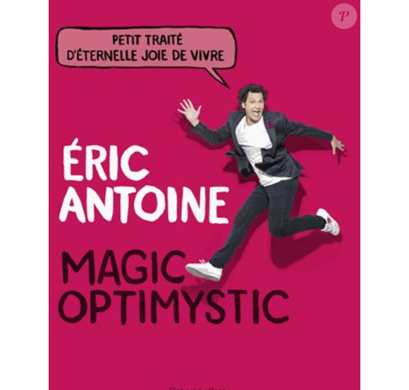Magic Optimystic, le livre d'Eric Antoine sorti le 31 octobre 2018