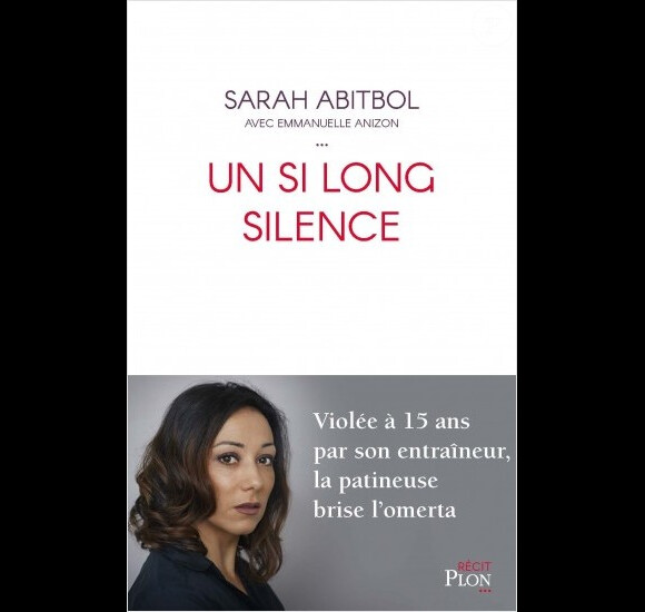 Couverture du livre "Un si long silence" de Sarah Abitbol, avec Emmanuelle Anizon, publié aux éditions Plon le 30 janvier 2020.