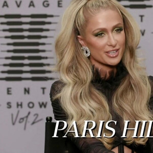 Paris Hilton - Les célébrités parlent de Savage x Fenty Show Vol. 2 de Rihanna