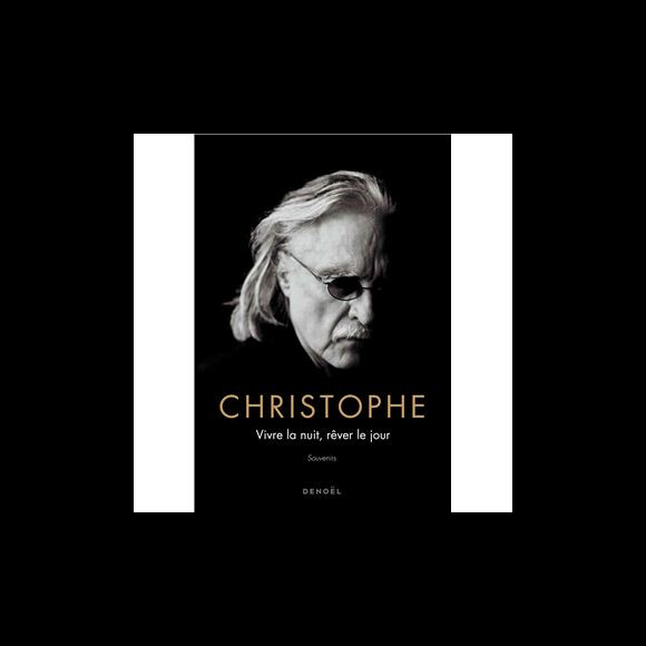 Couverture du livre "Vivre la nuit, rêver le jour" de Christophe, à paraître le 7 avril 2021.