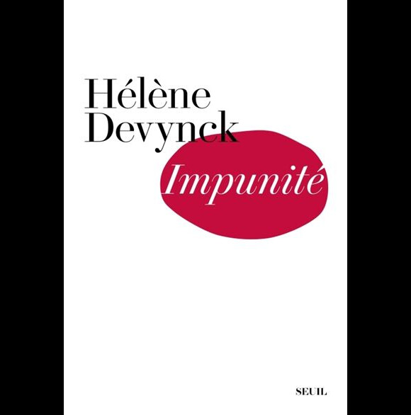 Le livre Impunité d'Hélène Devynck (éditions du Seuil)
