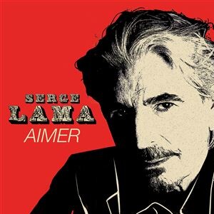 Couverture de la réédition de l'album Aimer de Serge Lama